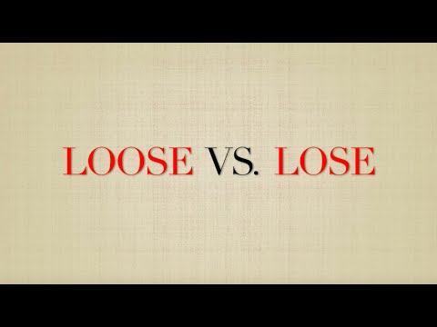 Loose vs Lose -- Which One Do You Use When? - YouTube