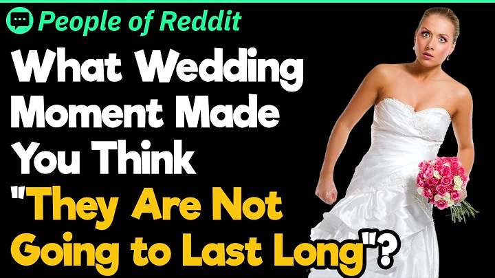 What Wedding Moment Made You Think "They Are Not Going to Last Long"?
