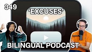 #349  Excuses | Learn Mandarin & English | A Podcast