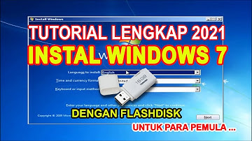 CARA INSTALL WINDOWS 7 DENGAN FLASHDISK - LENGKAP (Buat Bootable dan Cara Install)