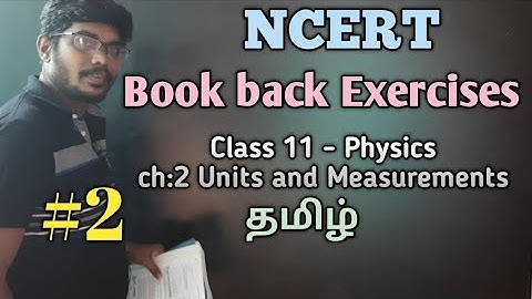 NCERT || BOOKBACK EXERCISES || UNITS AND MEASUREMENTS || CLASS11  PHYSICS || TAMIL || PART 2