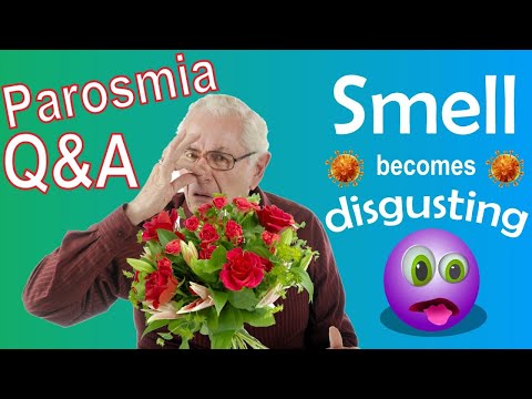 Treatment of Parosmia and Change in Smell After COVID-19, Q&A