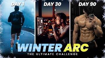 Enter Your WINTER ARC before 2026 | 90 Days Challenge