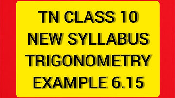 TN Samacheer 10 Maths New Syllabus Trigonometry Example 6.15