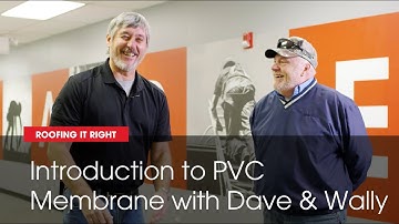 Introduction to PVC Membrane | Roofing it Right with Dave & Wally by GAF