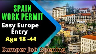 SPAIN Work Visa 2021 || SPAIN Work Permit Process & Jobs || SPAIN Jobs for Indians