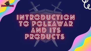 Introduction to PolkaWar and its products