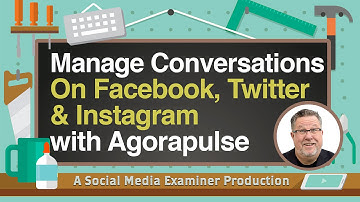 How to Manage Facebook, Twitter and Instagram Conversations with Agorapulse