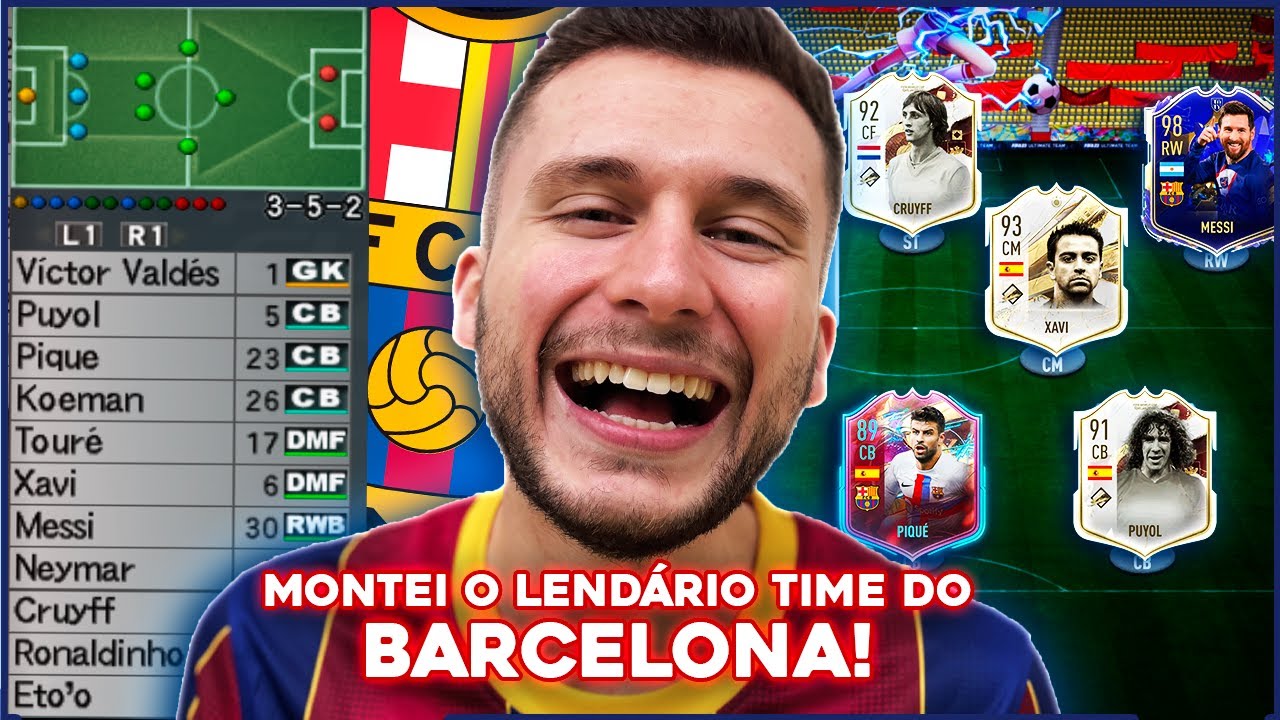 MONTEI O LENDÁRIO TIME DO BARCELONA NO FIFA! ULTIMATE TEAM