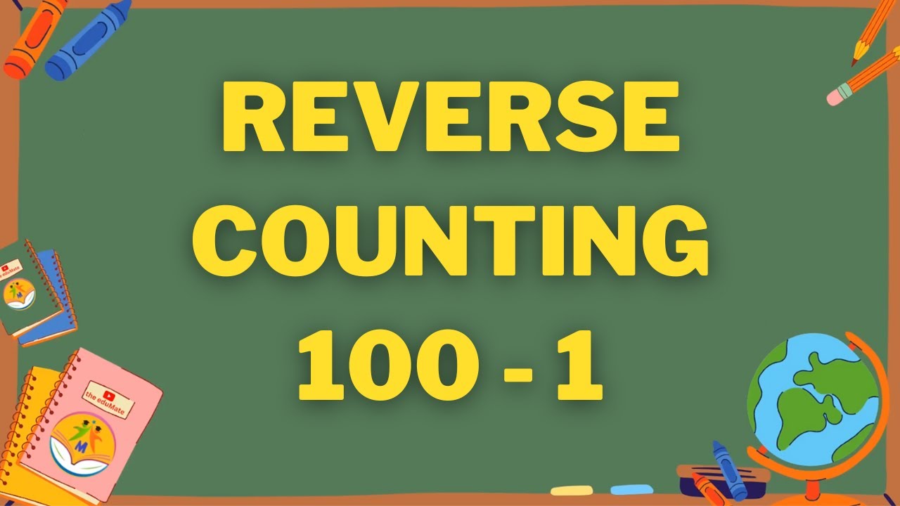 Reverse Counting 100 To 1 Counting Numbers Learning Numbers reverse-counting-100-to-1-counting-numbers-learning-numbers