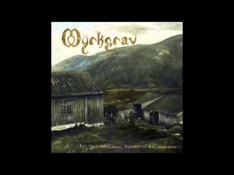 Myrkgrav - Trollskau, Skrømt og Kølabrenning (Full Album)