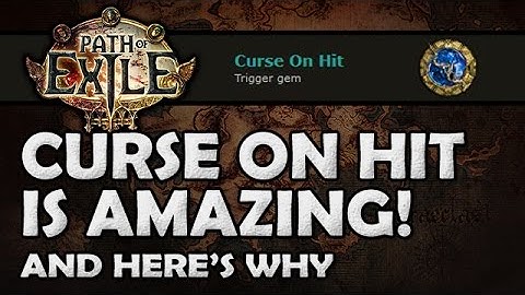 Path of Exile: Why Curse on Hit is Amazing - Support Gem Analysis