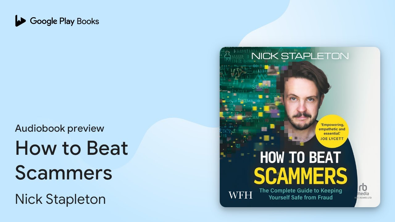How to Beat Scammers by Nick Stapleton · Audiobook preview - YouTube