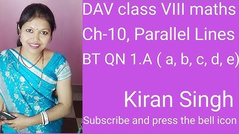 DAV class VIII DAV ch-10, Parallel Lines, BT QN 1.A