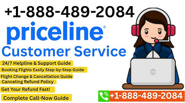 How to Contact Priceline Customer Service | Ultimate 24/7 Support Guide