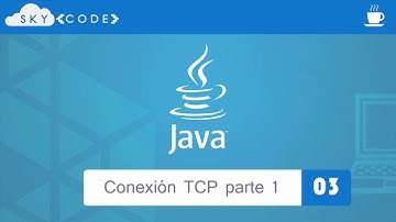 Aplicación cliente servidor TCP en Java - Parte 1