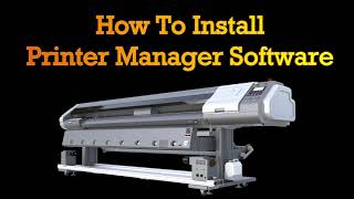 How To Install Printer Manager Software screenshot 4