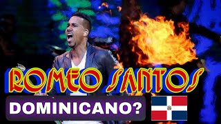 ROMEO SANTOS DOMINICANO?