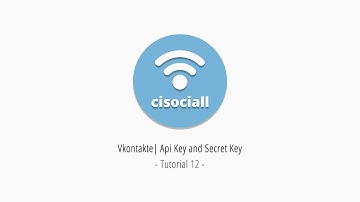 12) Cisociall -  Vkontakte Api Key and Secret Key