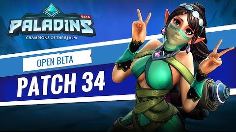 Paladins - Open Beta 34 Patch Overview