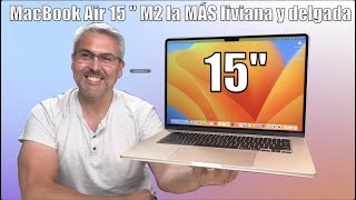 15' MacBook Air M2 Unboxing y Review  Lo que estábamos esperando