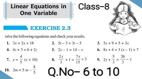Class - 8th Maths Ex- 2.3 Q6, Q7, Q8, Q9, Q10 (Linear Equations in one variable) | Solve and check