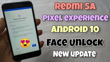 New Update - REDMI 5A Face Unlock With Android 10 Pixel Experience Rom | Install Now 😍😍