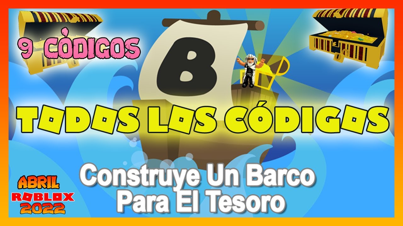 ✓TODOS LOS CODIGOS DE Construye Un Barco Para El Tesoro ROBLOX