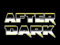 After dark  night 2