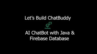 How to build AI ChatBot with Java and firebase (ChatBuddy)
