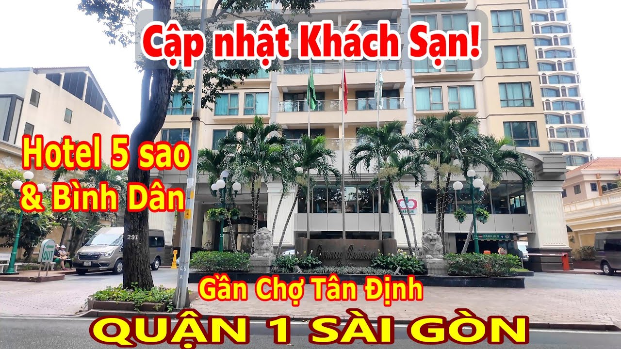 Cập nhật KHÁCH SẠN gần CHỢ TÂN ĐỊNH Quận 1 Sài Gòn