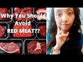 Why You Should Avoid Red Meat??