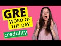 GRE Vocab Word of the Day: Credulity | GRE Vocabulary