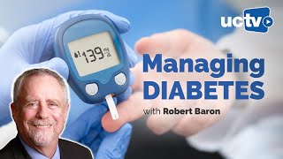 Mengelola Diabetes bersama Dr. Robert Baron
