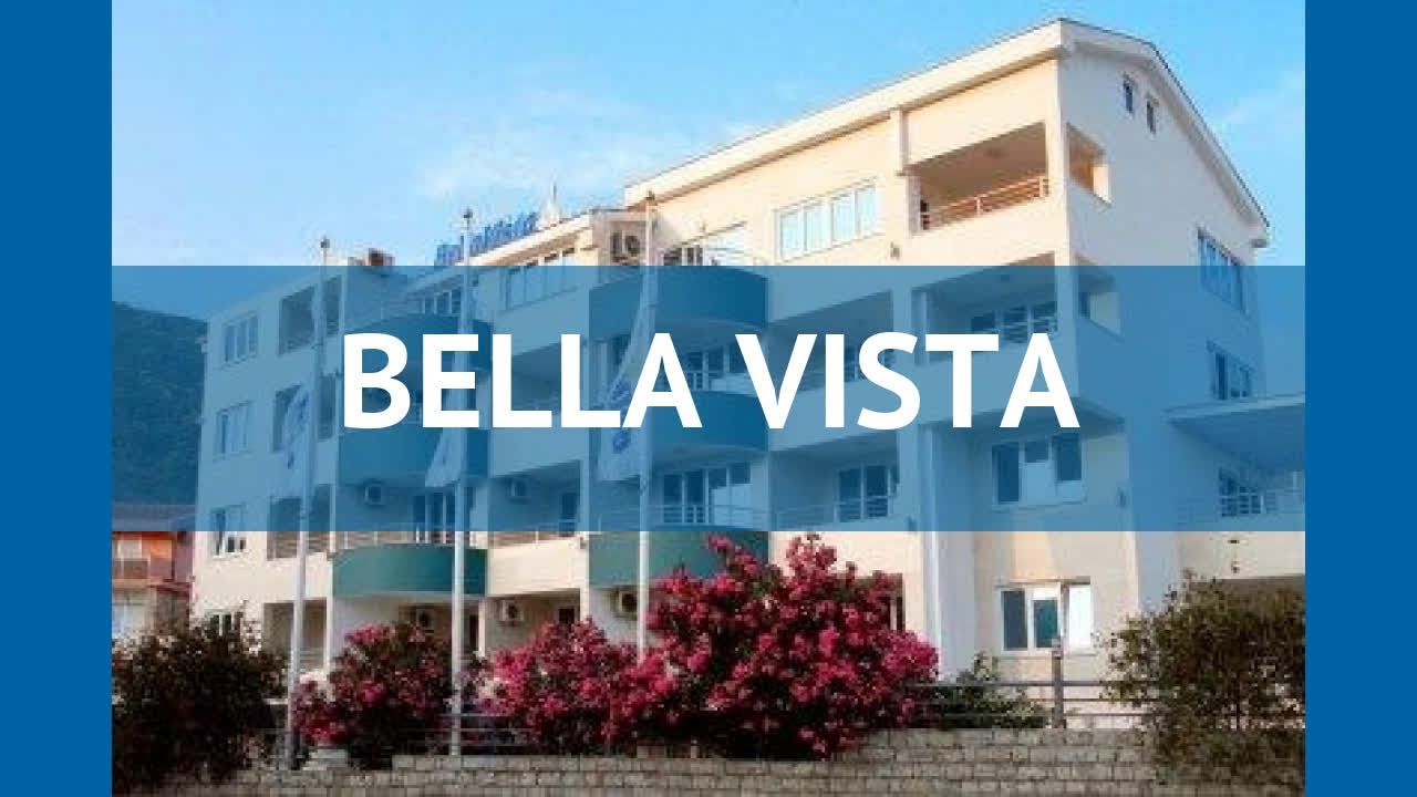 Белла виста черногория
