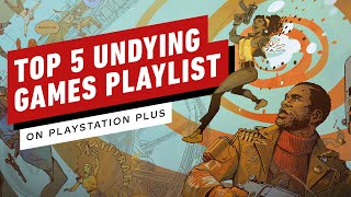 Stella Chung's Top 5 Undying Games on PlayStation Plus