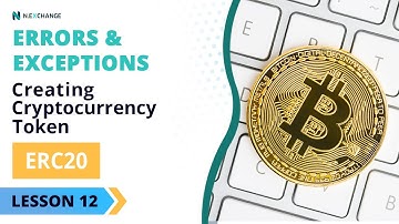 Errors and Exceptions ⛔🙈 - How To Create Your Own ERC20 Cryptocurrency Token in 2021