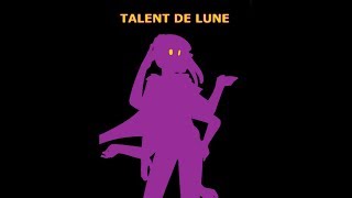 Talent De Lune Fandub TRAILER!