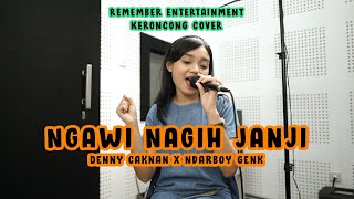 Ndarboy Genk Denny Caknan - Ngawi Nagih Janji Cover Keroncong Remember Entertainment