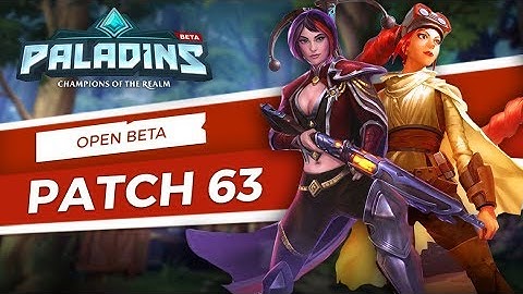 Paladins - Open Beta 63 Patch Overview