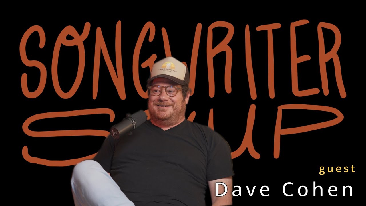 Dave Cohen: Studio Sessions, The Road, The Producer Chair, The Writer Room... Where ISN’T Dave!?