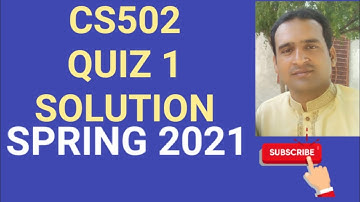 cs502 quiz 1 solution spring 2021 ~ cs502 quiz 1 solution 2021