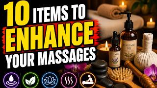 Make Good Massages GREAT 10 Tips To Enhance Your Massages