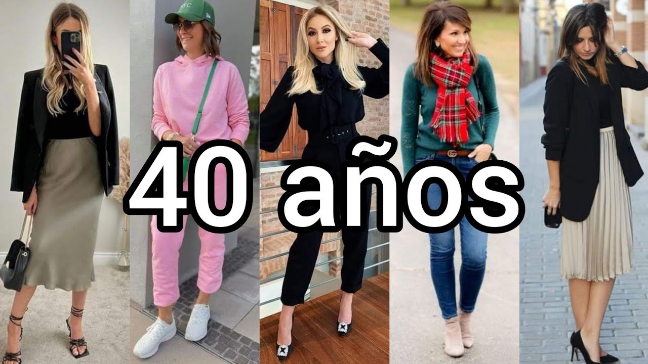 MODA 2024 MUJER DE 40 AÑOS  IDEAS DE LOOKS PARA 40 AÑOS 