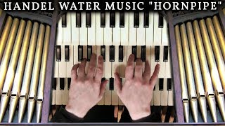 Video-Miniaturansicht von „HANDEL - HORNPIPE FROM WATER MUSIC - ORGAN OF THE PARISH CHURCH OF ST LEONARD, MIDDLETON“