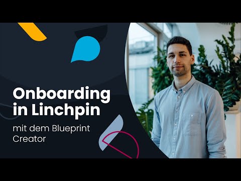 Onboarding in Linchpin mit dem Blueprint Creator
