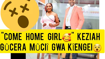 KEZIAH WA KARIUKI GÛCERA KWA EX HUBBY KIENGEI AFTER INVITATION😵