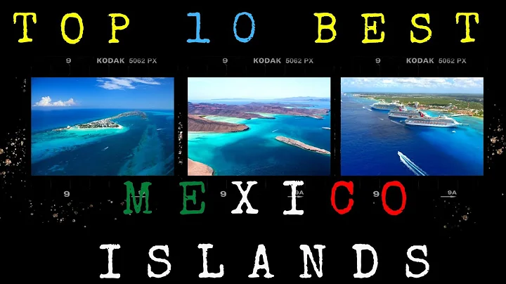 TOP 10 MEXICO ISLANDS: The Best Places To Visit In...