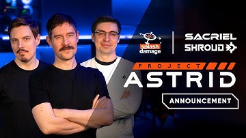 Announcing Project Astrid – a new AAA open-world survival game from Splash Damage, Sacriel & shroud