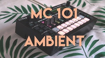 MC101 Generative ambient jam